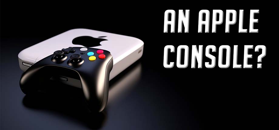 How Close Are We To An Apple Console?